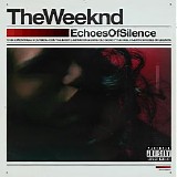 The Weeknd - Echoes Of Silence Mixtape