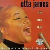 Etta James - These Foolish Things