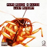 Papa Roach - Last Resort (Kayzo Remix) - Single [iTunes Match]