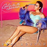 Demi Lovato - Cool For The Summer: The Remixes (EP)