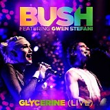 Bush - Glycerine (Live) (feat. Gwen Stefani)