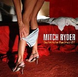 Mitch Ryder - Devil With Her Blue Dress Off