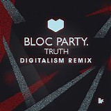 Bloc Party - Truth (Digitalism Remix)