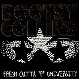 Bootsy Collins - Fresh Outta 'P' University CD1