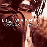 Lil Wayne - Hustler Musik (CDS)