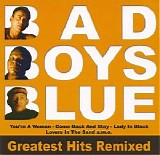 Bad Boys Blue - Greatest Hits Remixed