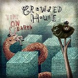 Crowded House - Time On Earth (Australian Tour Edition) CD1