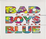Bad Boys Blue - Dance Remixes