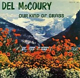 Del McCoury - Our Kind Of Grass