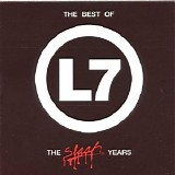L7 - The Best of L7: The Slash Years