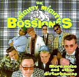 The Mighty Mighty Bosstones - More Noise & Other Disturbances