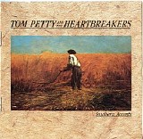 Tom Petty & The Heartbreakers - Southern Accents