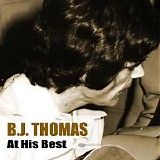 B. J. Thomas - At His Best