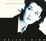 Celine Dion - Pour Que Tu M'aimes Encore (Canadian CD-Maxi)