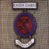 Kaiser Chiefs - I Predict a Riot (CD Single)