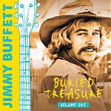 Jimmy Buffett - Buried Treasure: Volume 1