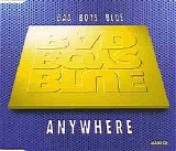 Bad Boys Blue - Anywhere