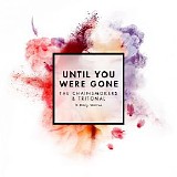 The Chainsmokers & Tritonal - Until You Were Gone (Feat. Emily Warren) (Single)