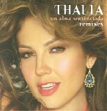 ThalÃ­a - Un Alma Sentenciada [Remixes]