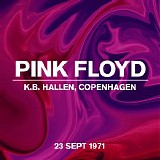 Pink Floyd - KB Hallen, Copenhagen, live 23 Sept 1971