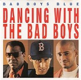 Bad Boys Blue - Dancing With The Bad Boys