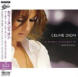 Celine Dion - A World To Believe In: Himiko Fantasia (Japan)