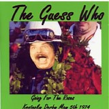 The Guess Who - 1974-05-03 - Going For The Roses - Louisville Downs, Louisville, KY CD1