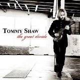 Tommy Shaw - The Great Divide