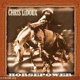 Chris LeDoux - Horsepower