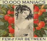 10,000 Maniacs - Few & Far Between (EP)