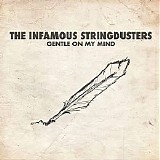 The Infamous Stringdusters - Gentle On My Mind (Single)