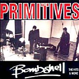 The Primitives - Bombshell: The Hits & More