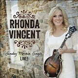 Rhonda Vincent - Sunday Mornin' Singin' LIVE!