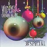 38 Special - A Wild-Eyed Christmas Night