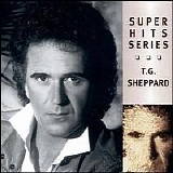 T.G. Sheppard - Super Hit Series