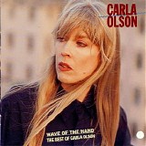 Various artists - Wave Of The Hand - The Best Of Carla Olson