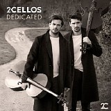 2Cellos - Dedicated