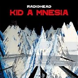 Radiohead - KID A MNESIA CD2