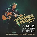 Travis Tritt - A Man And His Guitar Live From The Franklin Theatre CD1