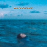 Papa Roach - Who Do You Trust_ - Single [iTunes Match]