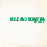 Belle & Sebastian - Dirty Dream #2