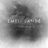 Emeli Sande - Easier In Bed (Acoustic Version) - Single