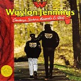 Waylon Jennings - Cowboys, Sisters, Rascals And Dirt