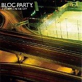 Bloc Party - A Weekend in the City (Limited Edition)