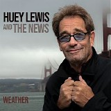 Huey Lewis & the News - Weather
