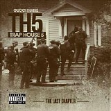 Gucci Mane - Trap House 5: The Final Chapter