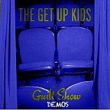 The Get Up Kids - Guilt Show Demos