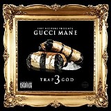 Gucci Mane - Trap God 3
