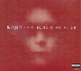 KoRn - No Place To Hide (Maxi-Single) #1