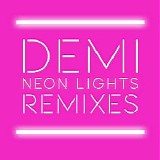 Demi Lovato - Neon Lights (Remixes) (Promo)